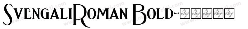 SvengaliRoman Bold字体转换